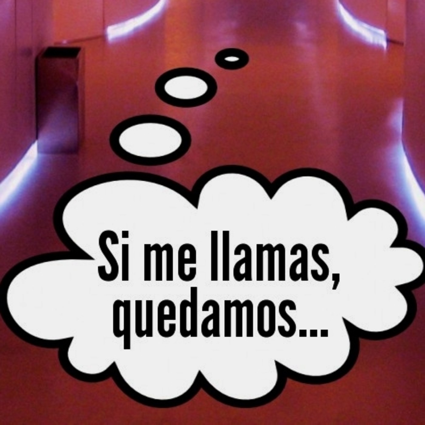 Si Me Llamas, Quedamos... 28/01/19 episode artwork