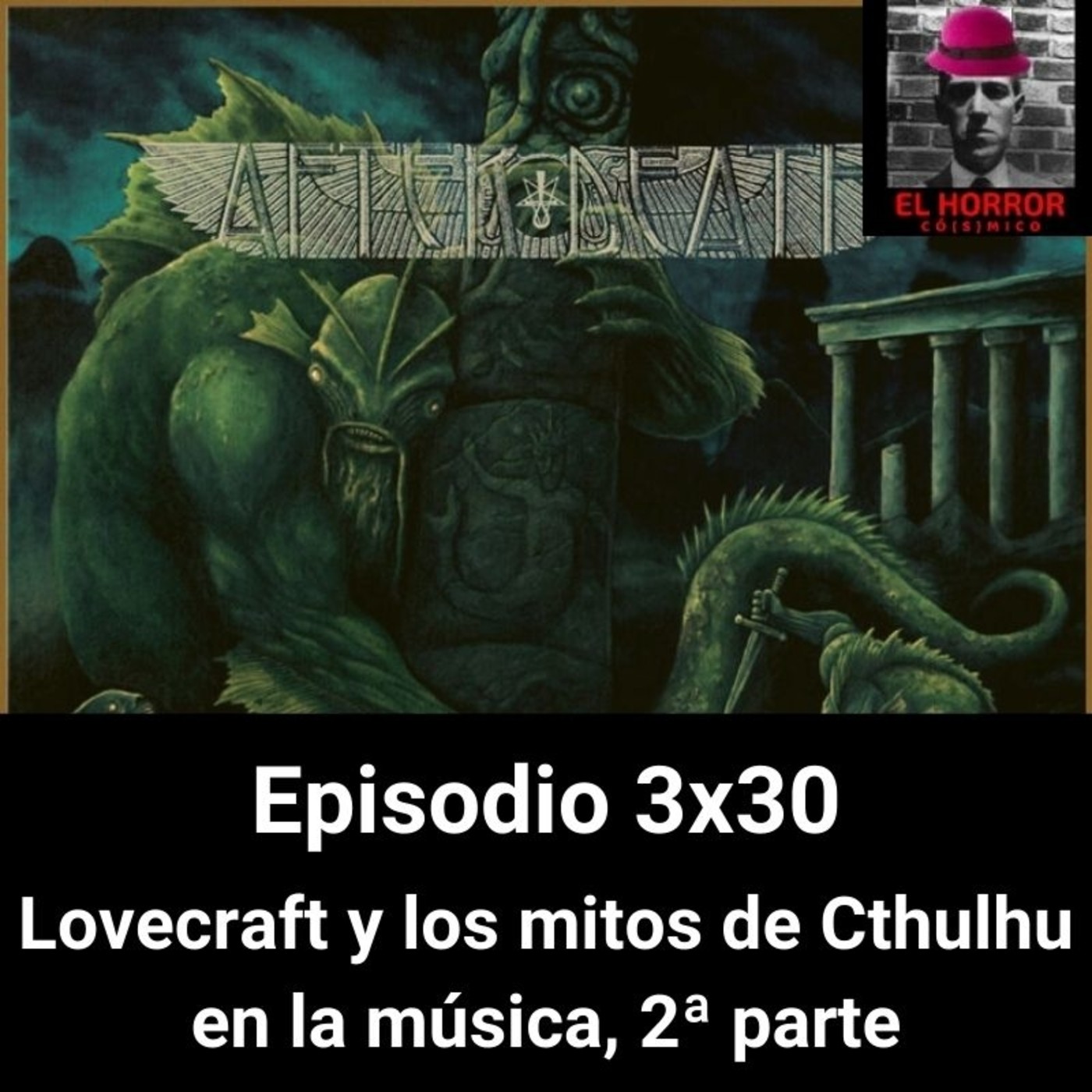 EHC 3X30 Lovecraft y los mitos de Cthulhu en la música. 2ª parte episode artwork
