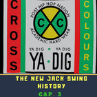 Emotion On Air: The New Jack Swing history - Capitulo 3: Cross Colours