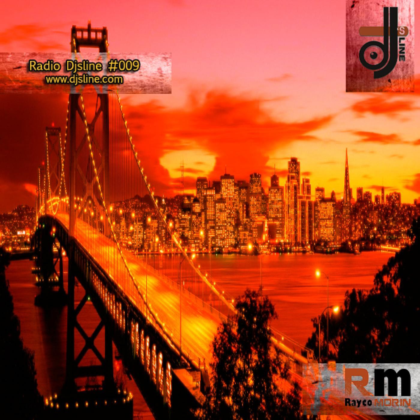 Rayco Morin - Radio Djsline #009 episode artwork