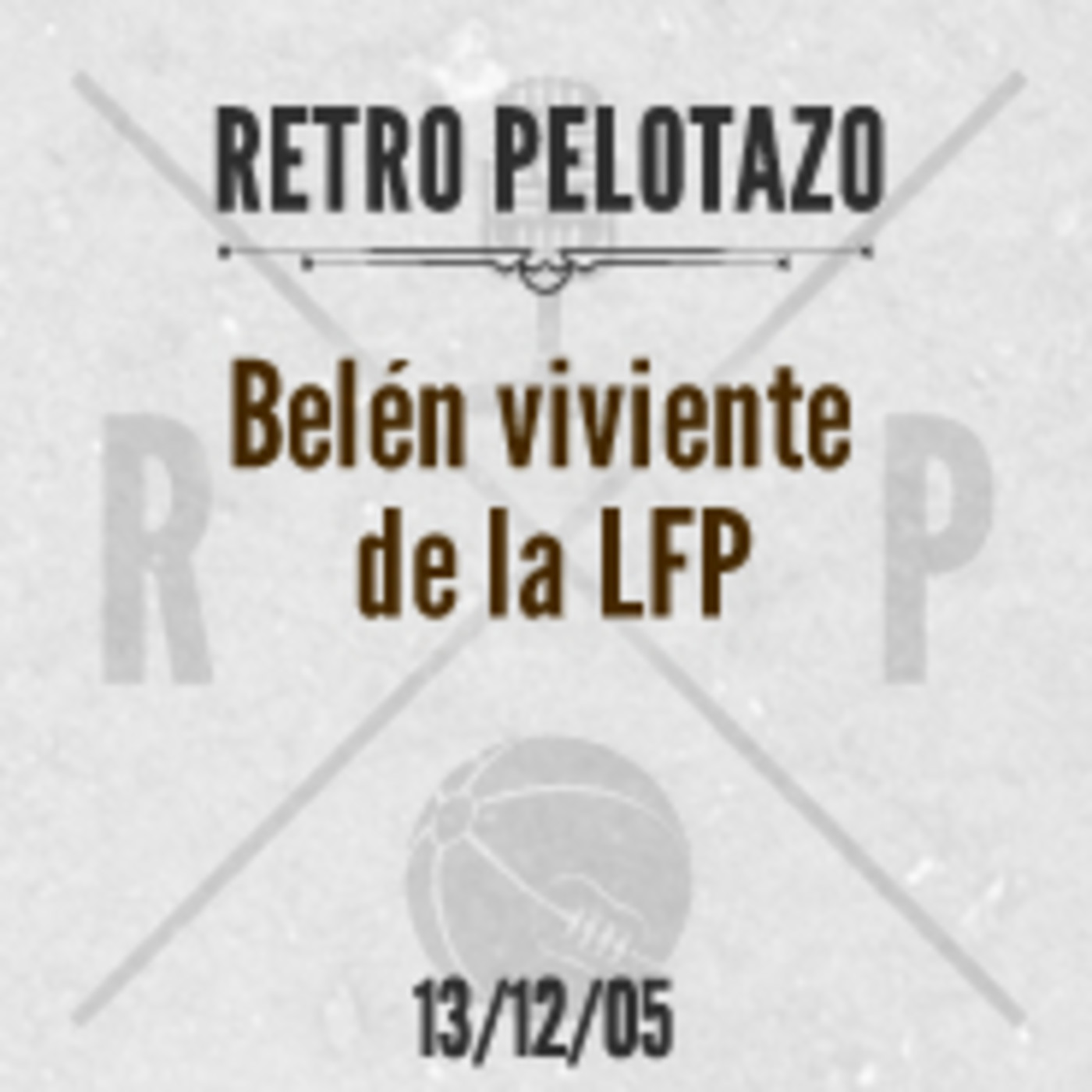 Retro Pelotazo - Temporada 2005/2006
