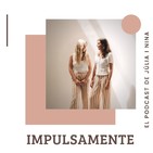 impulsamente: Nina y Júlia