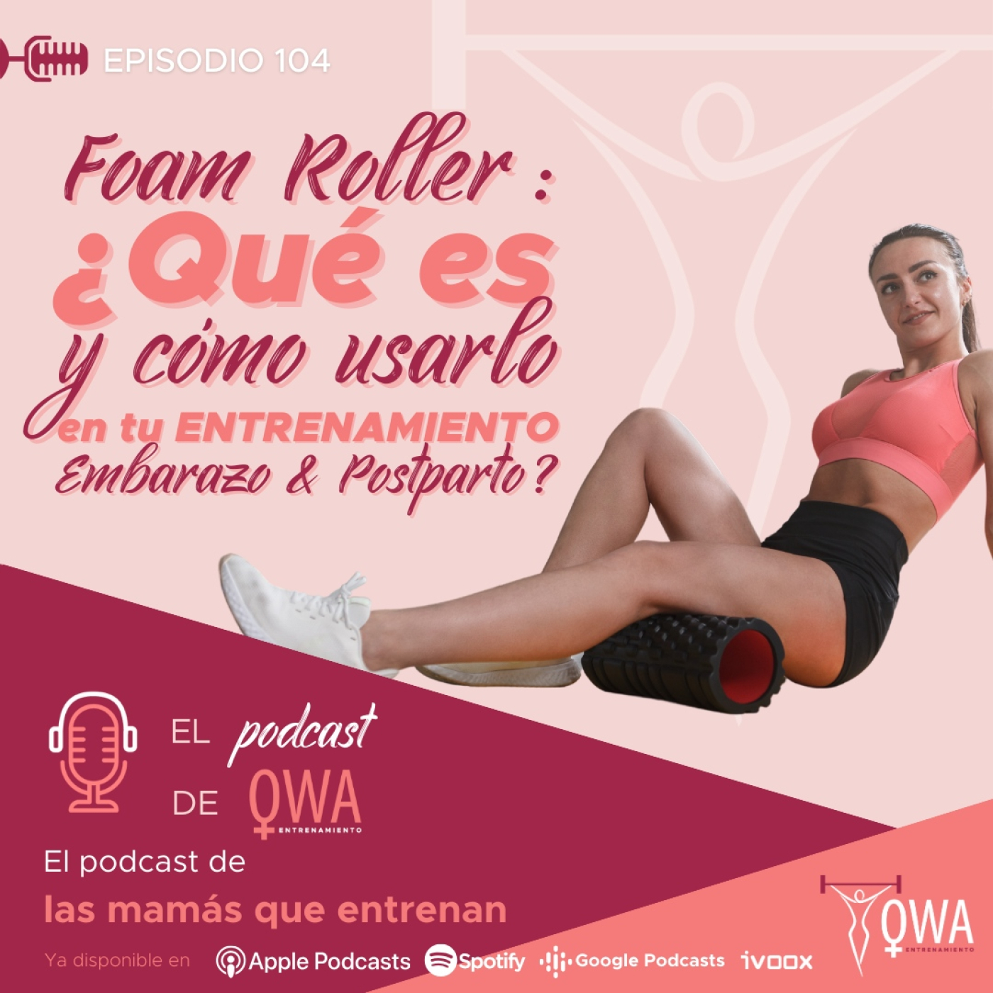El podcast de OWA Entrenamiento
