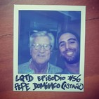 #56: Pepe Domingo Castaño - ¡Hola, hola!
