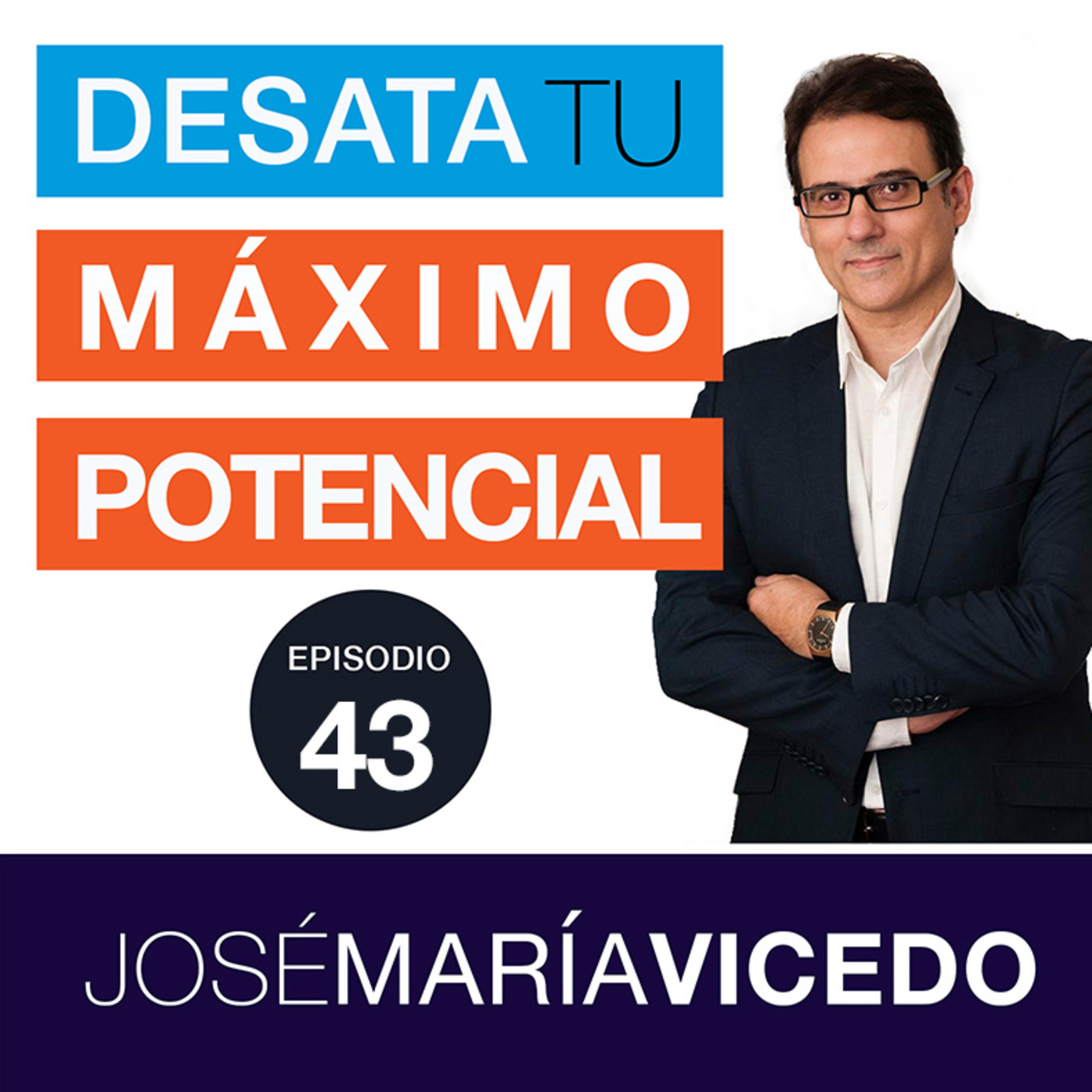 CÓMO MULTIPLICAR TU MOTIVACIÓN / José María Vicedo | Ep.43