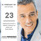 Claves para activar tu talento y alcanzar tus metas, con Álvaro Merino