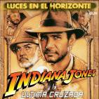 Luces en el Horizonte 4X24: INDIANA JONES Y LA ÚLTIMA CRUZADA