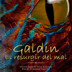 El Rincón Literario nº 1 GALDÍN EL RESURGIR DEL MAL Victor Vera y Daniel Cordero