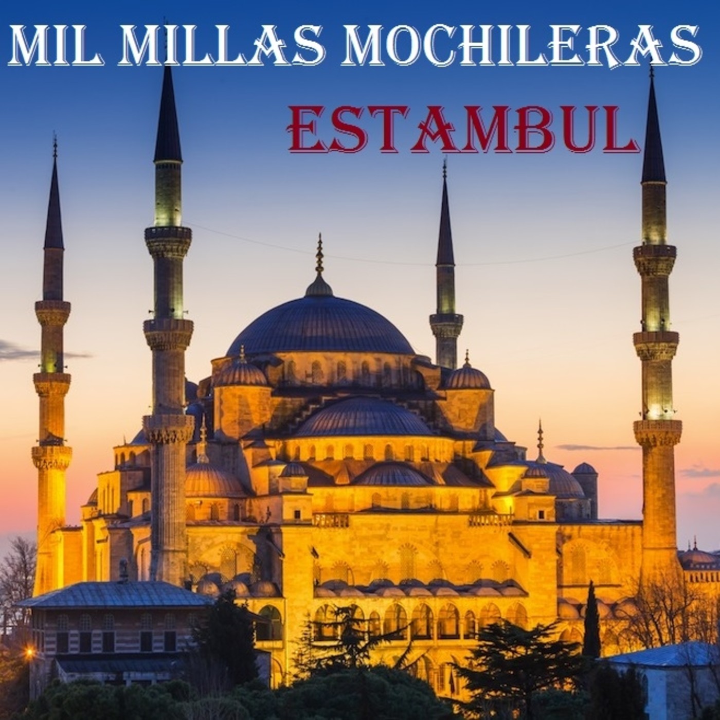 MIL MILLAS MOCHILERAS