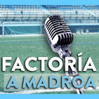 Factoría A Madroa | Programa #7 (miércoles, 4 de octubre)