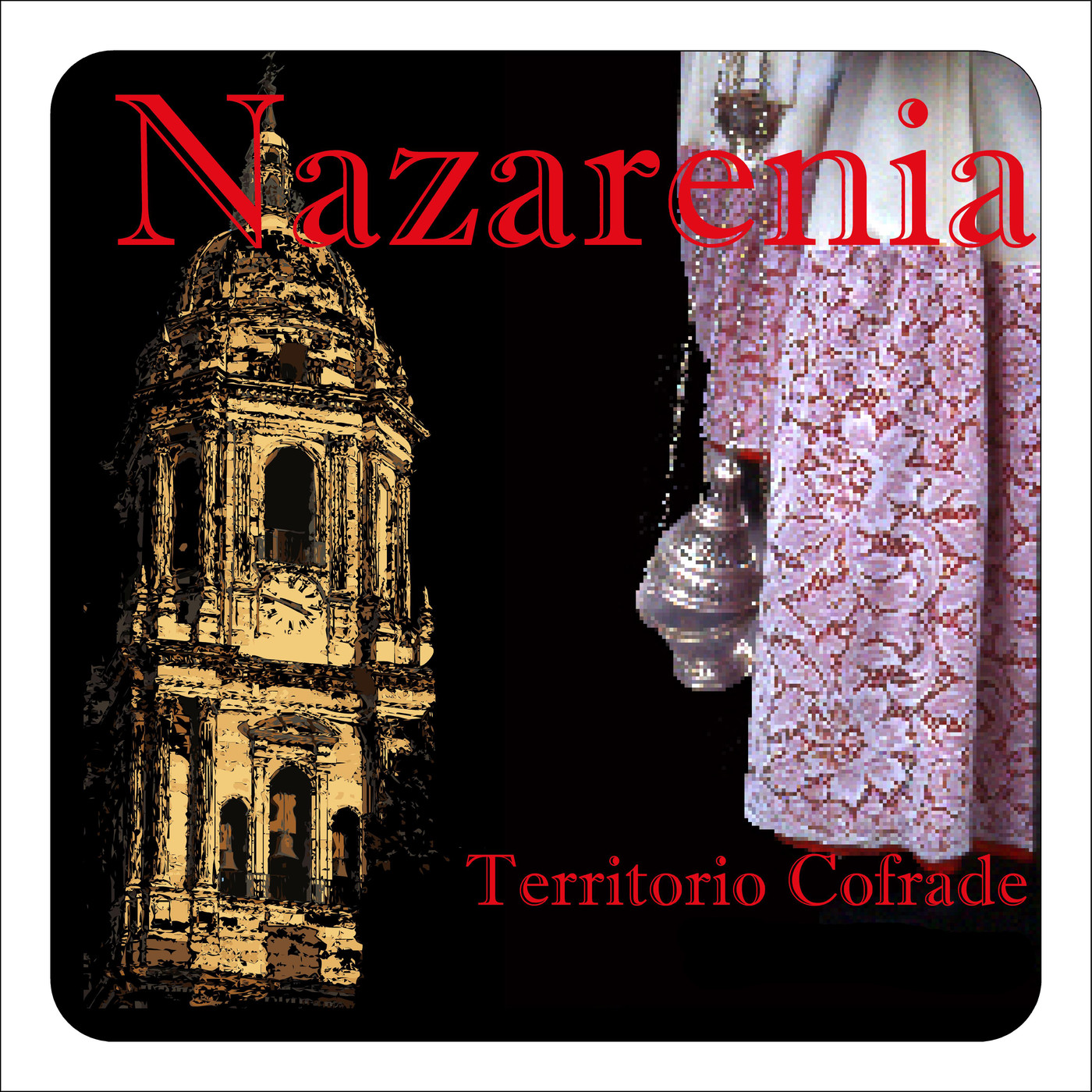 Nazarenia, territorio cofrade