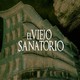 Cuarto Milenio: El viejo sanatorio