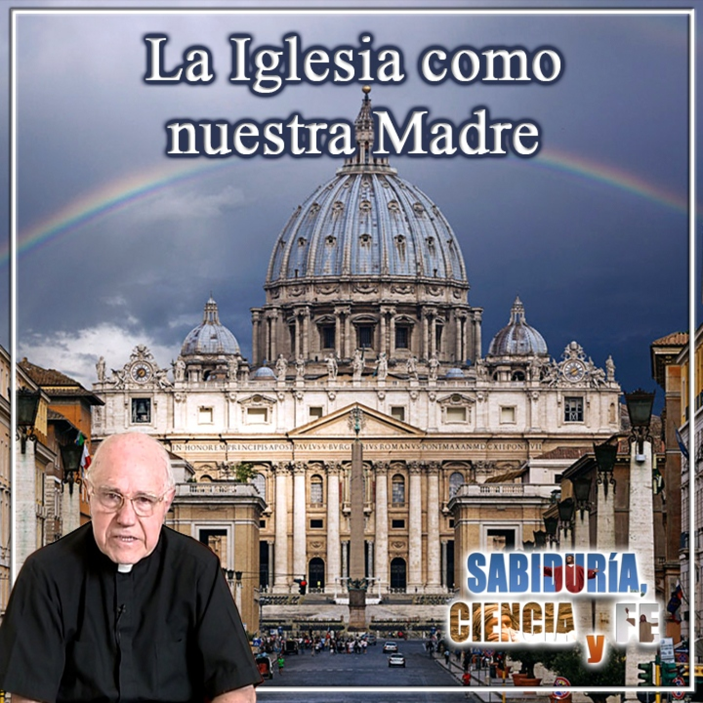 Sabiduría, Ciencia y Fe