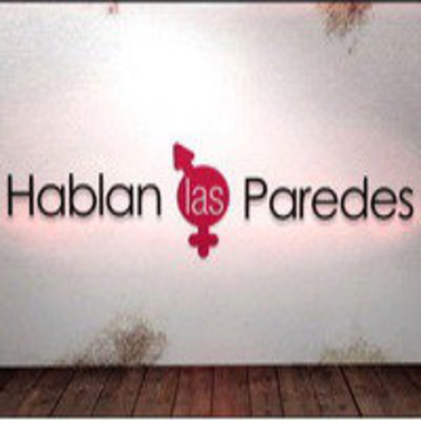 Qué Hablan Las Paredes con Guillermo Tell? episode artwork