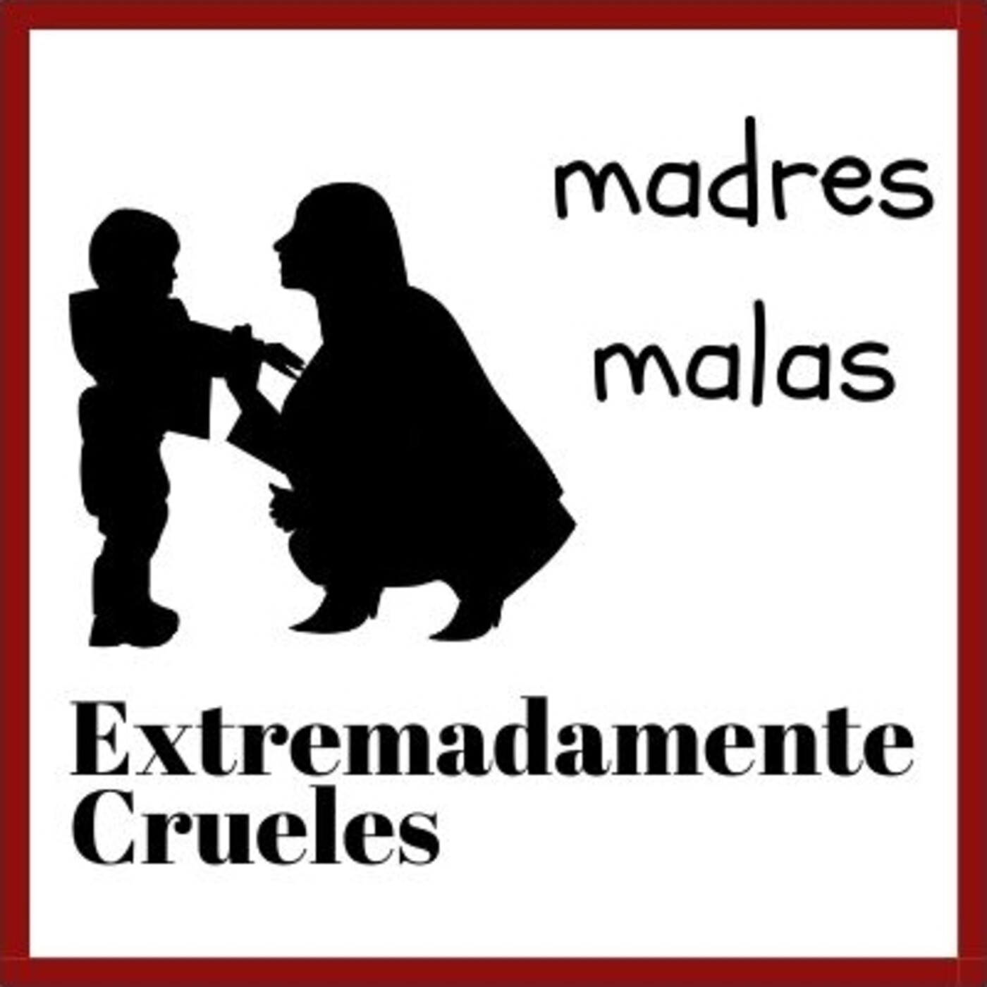 Extremadamente Crueles