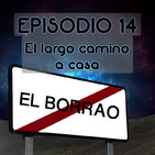 Episodio 14: El largo camino a casa