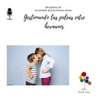 Gestionando las peleas entre hermanos