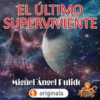 El Último Superviviente (Miguel Ángel Pulido) | Primicia | Audiolibro - Ficción Sonora.