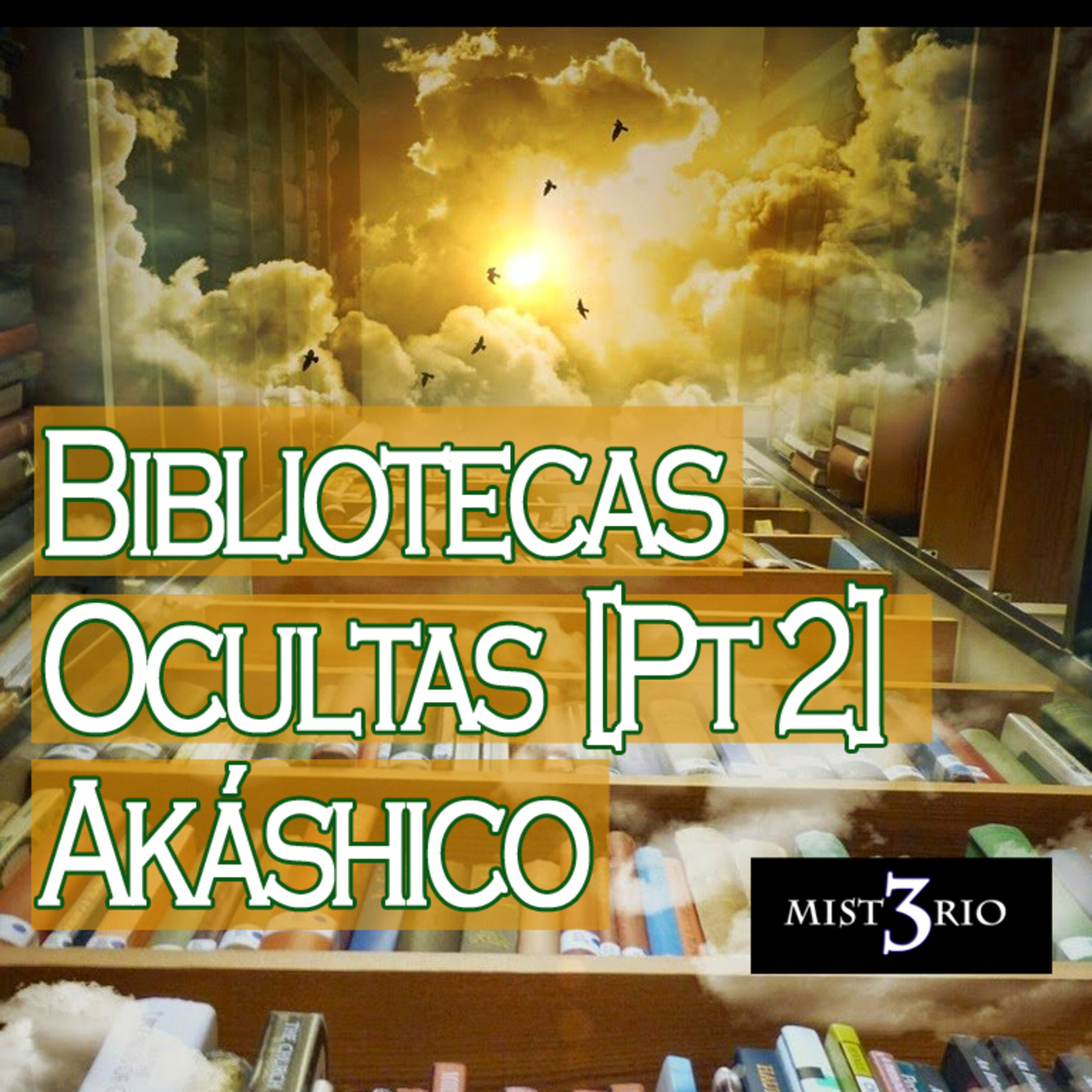 Conexiones: Bibliotecas Ocultas... Akáshicos [Pt 2] episode artwork