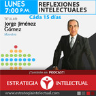 Reflexiones Intelectuales (La actualidad política de México y el mundo)
