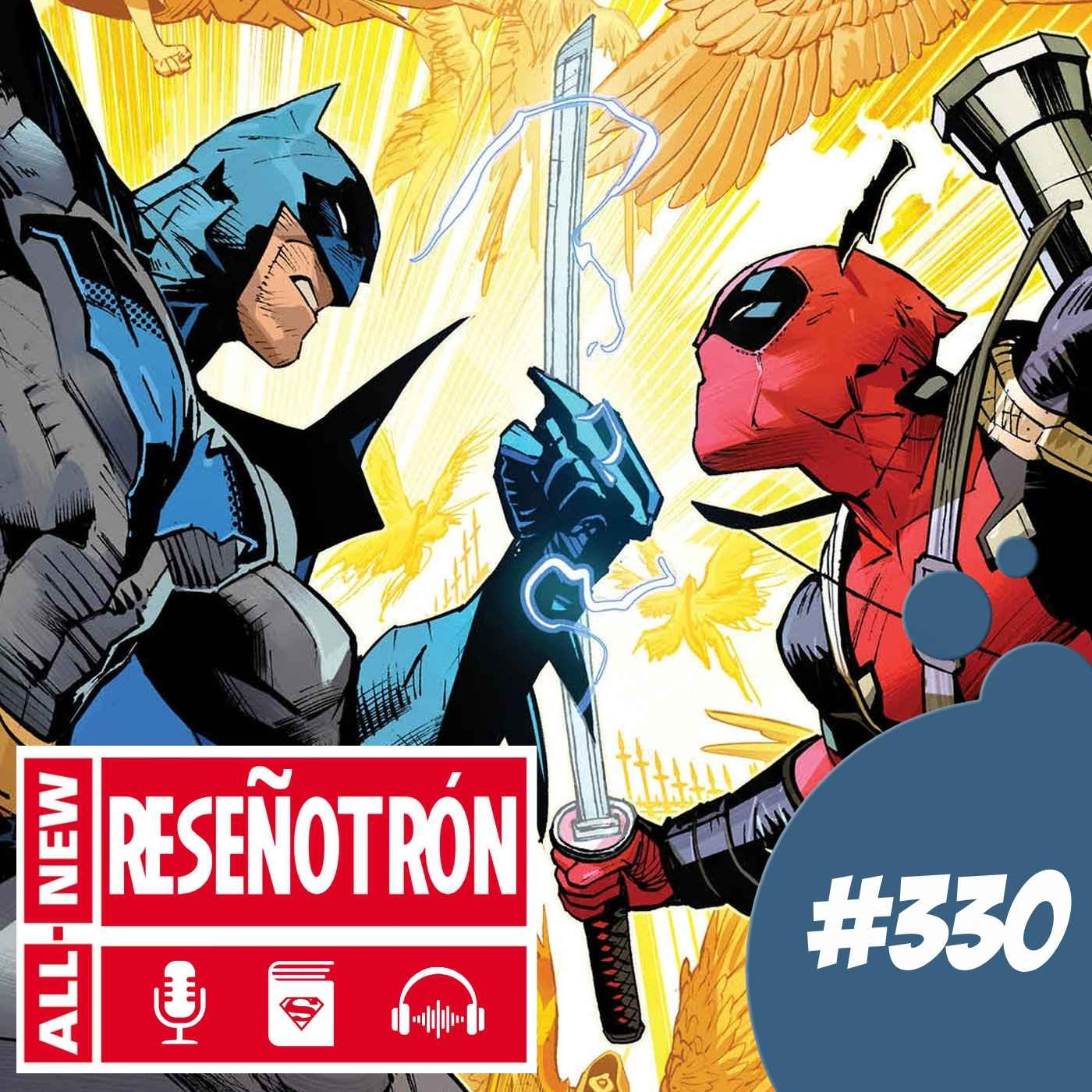 #330- All-New Reseñotrón nº1