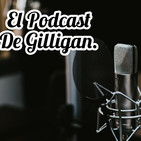 El Podcast de Gilligan: Mitos y Realidades de las Enfermedades Mentales