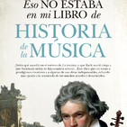 Sinfonía Capital (LXVII): 10/4/2018. Pedro González Mira (autor de 'Eso no estaba en mi libro de Historia de la Música')