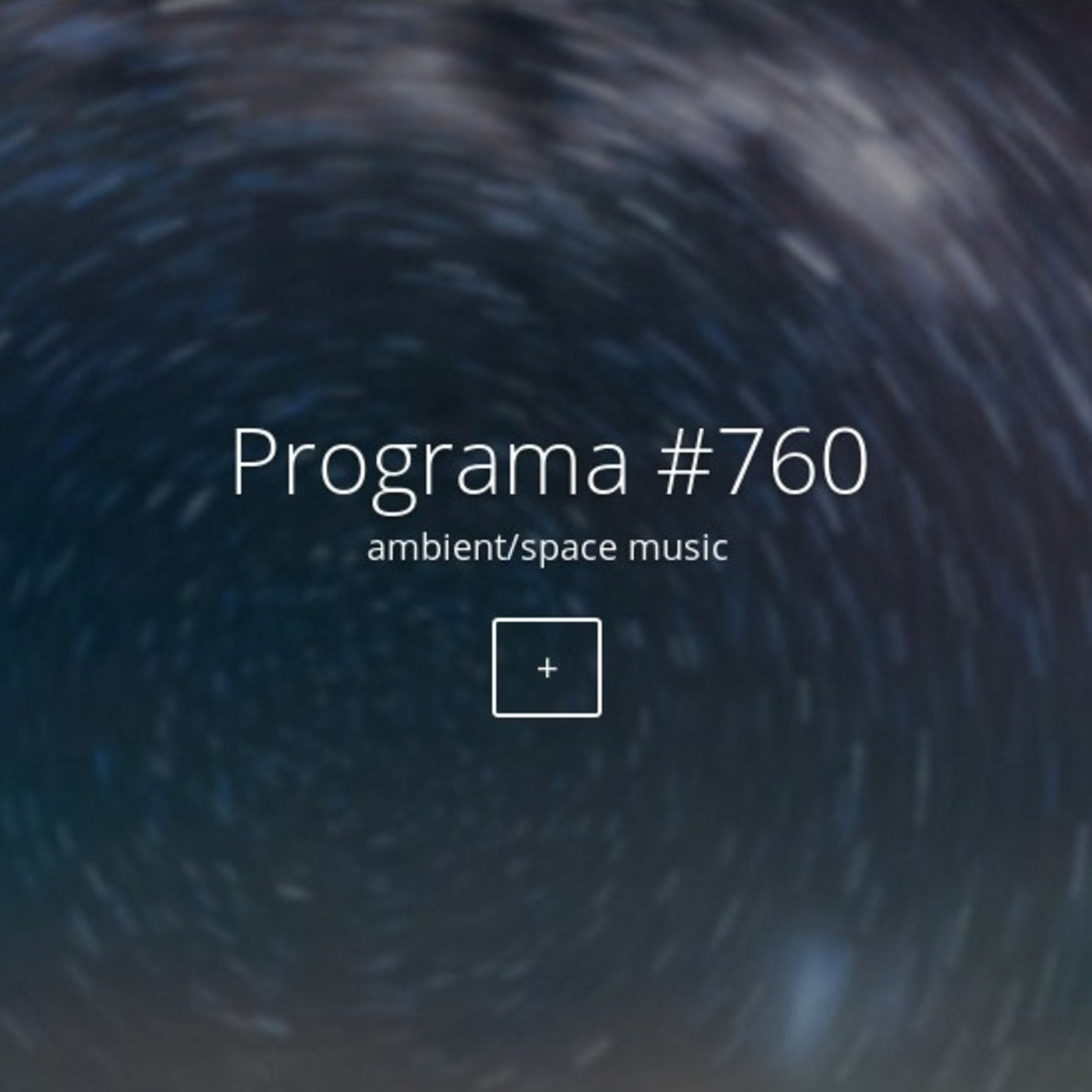 #760, ambient/space music episode artwork