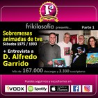 3X11. SÁBADOS TVE (1975 - 1993) SOBREMESAS ANIMADAS + Entrevista a D. ALFREDO GARRIDO autor de Mazinger, Marco, Heidi...