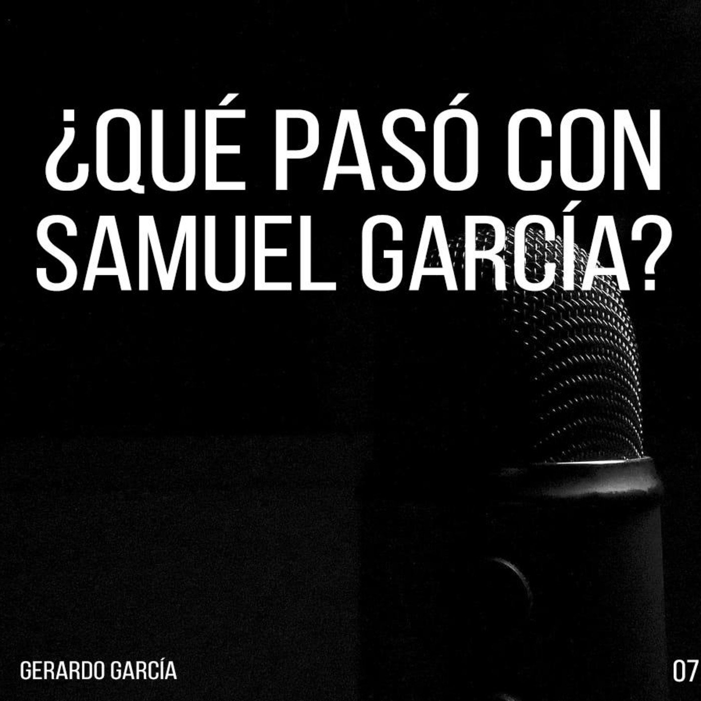 ¿Qué pasó con Samuel García?