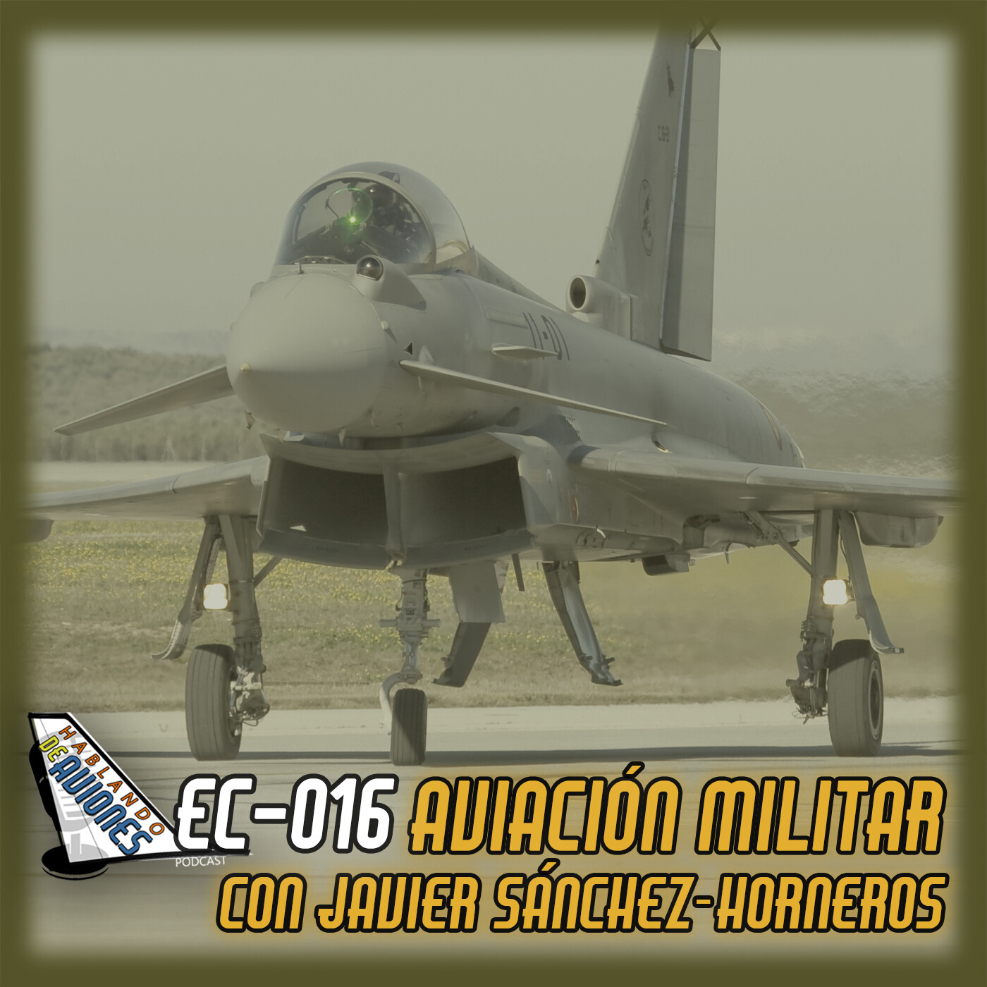 EC-016. Aviación militar, con Javier Sánchez-Horneros