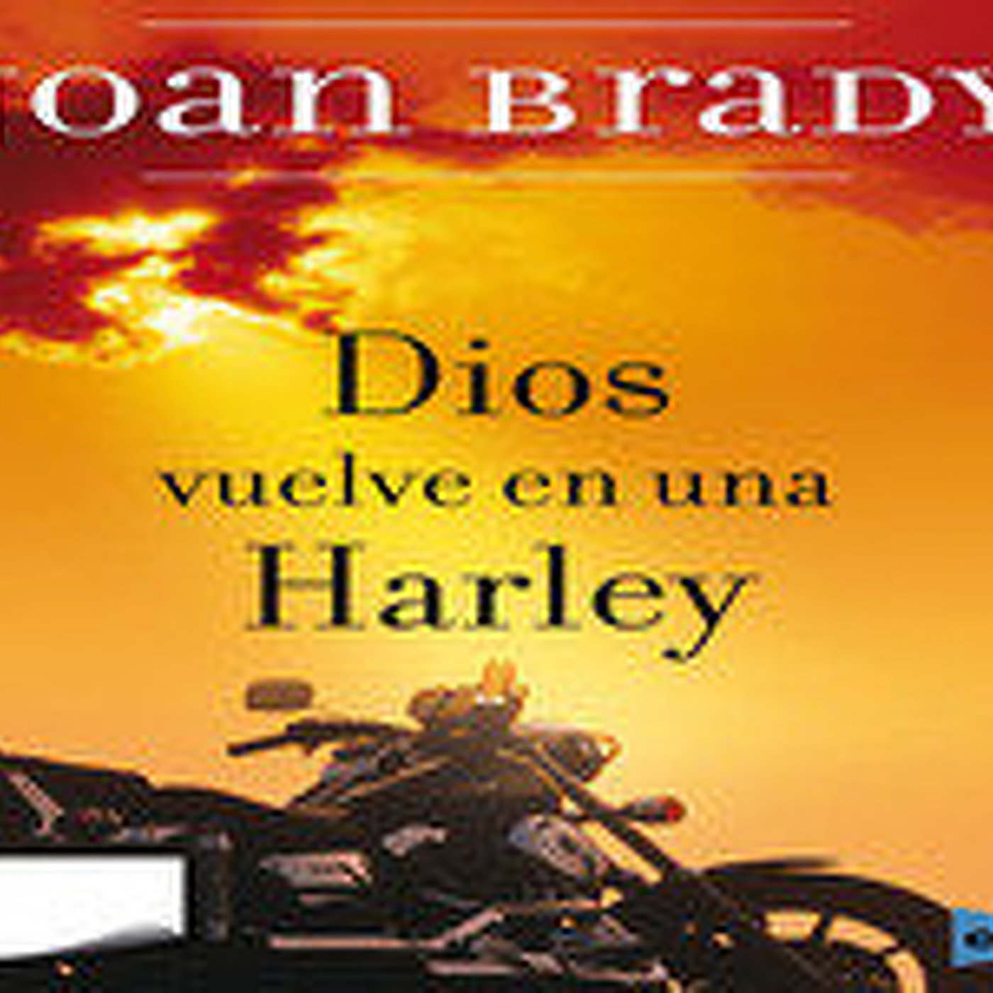 MEX-01,Joan Brady,Dios En Una Harley El Regreso (D2) episode artwork