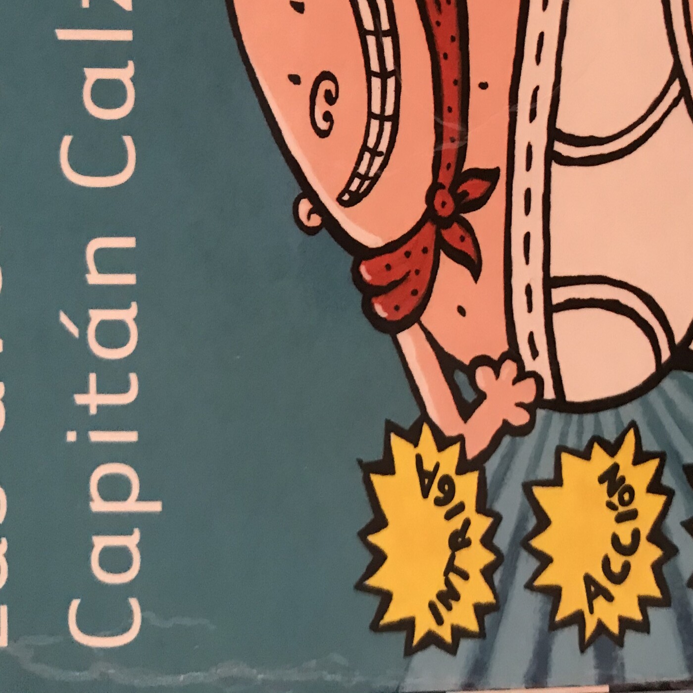 Las aventuras del Capitán Calzoncillos. Primera parte.