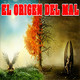 El Origen del Mal