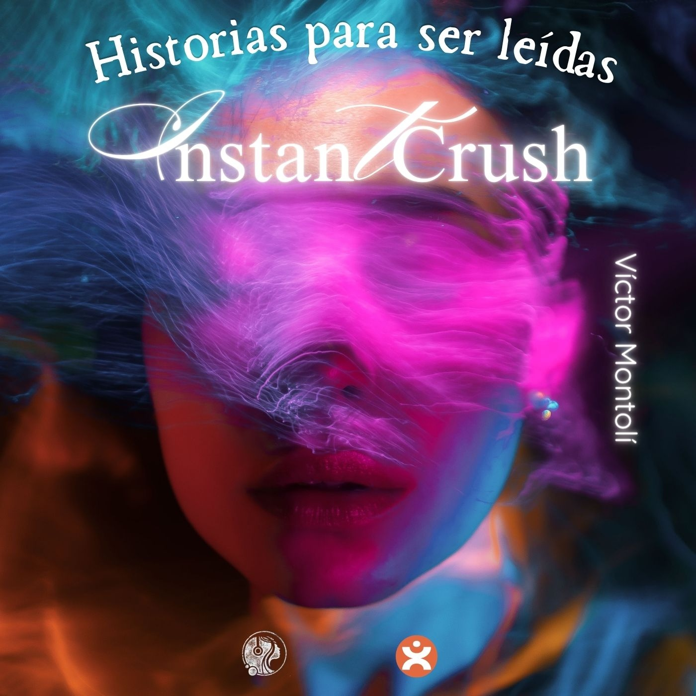 Instant Crush, de Víctor Montolí