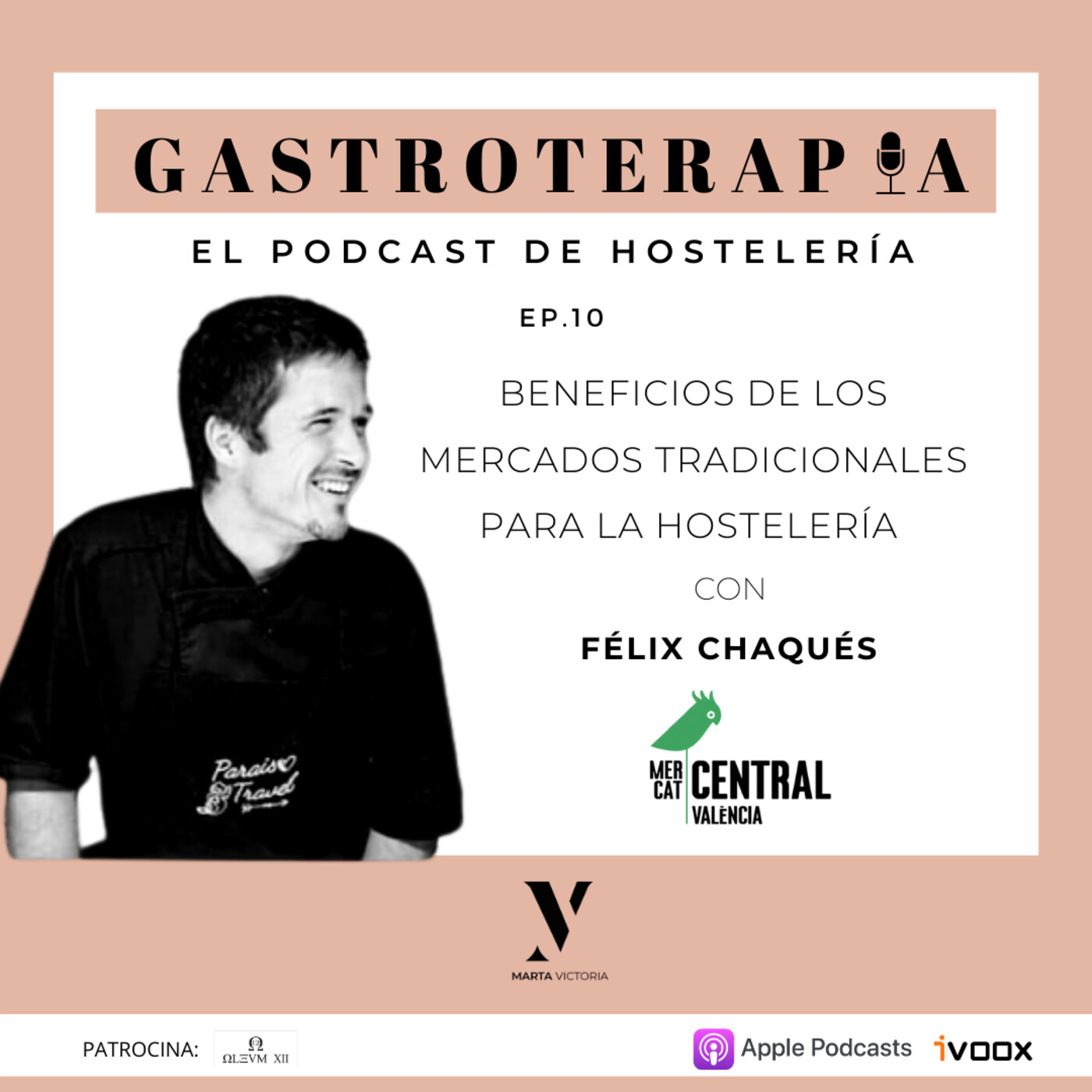 10. Beneficios de los mercados tradicionales para hostelería, con Félix Chaqués