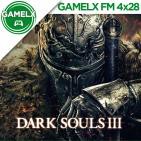 GAMELX FM 4x28 - Dark Souls 3 y otros juegos