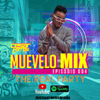 Muevelo Mix "The Real Party" | Episodio 004 | Reggaeton 2019
