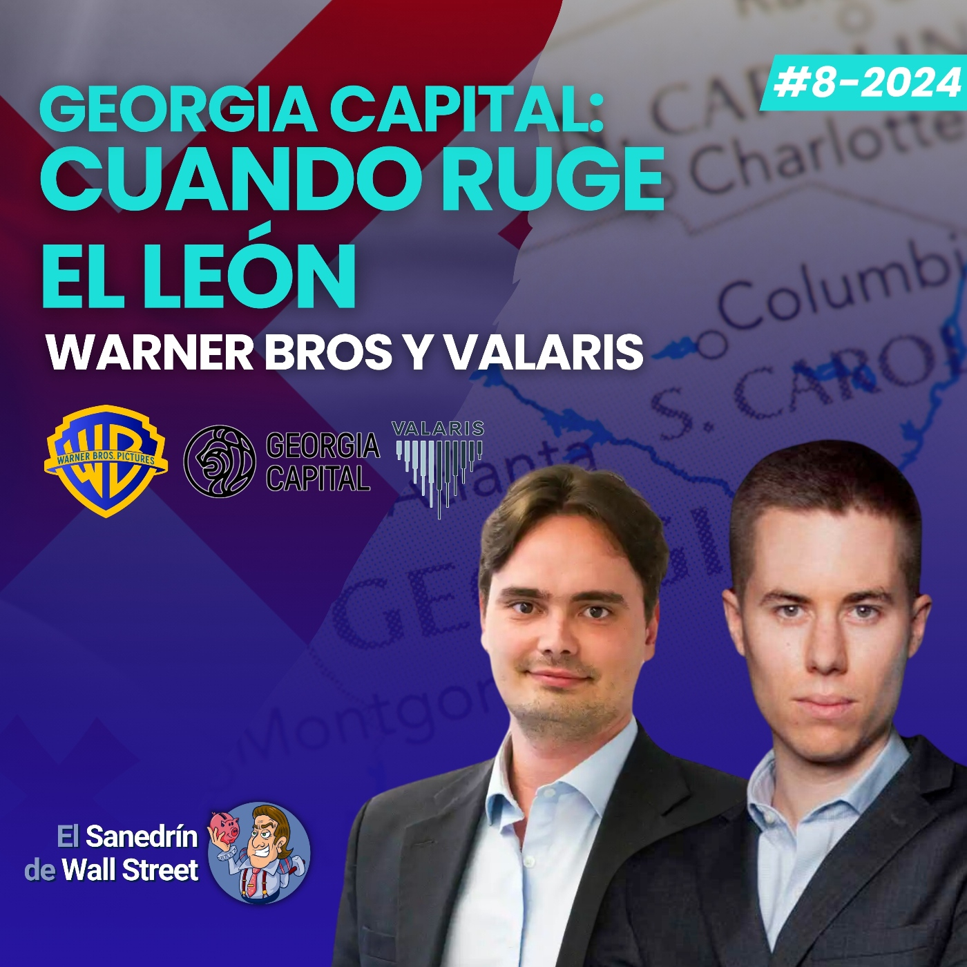 Ep.#8 - 2024 GEORGIA CAPITAL: "Cuando ruge el león  ". Warner Bros | Valaris | Actualidad NVIDIA