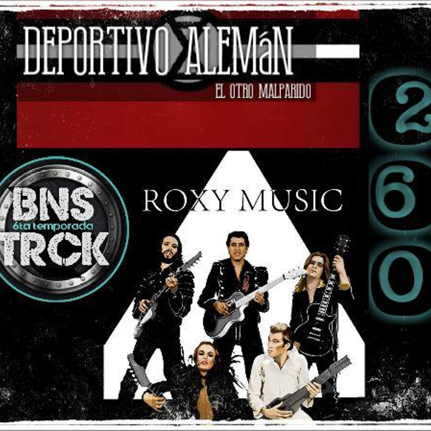 260 - Sol Bassa | Depotivo Alemán | Cadena de Favores | ADN Rockero: Roxy Music