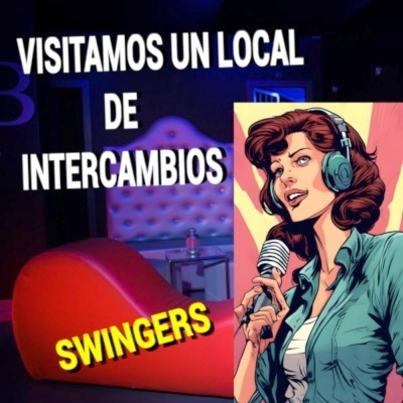 Visitamos un local de intercambio de parejas y sale mal episode artwork