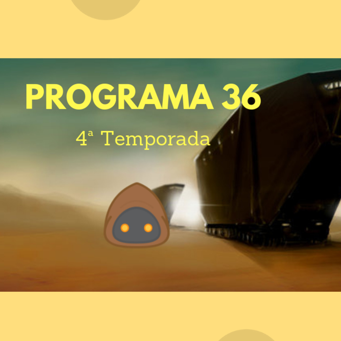 El Rincón del Jawa programa 36 4ª Temporada