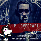 Amados Muertos o Amor a la Muerte - H.P. Lovecraft, Historias que necesitan ser contadas