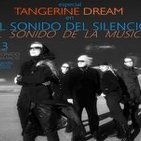 EL SONIDO DEL SILENCIO - EL SONIDO DE LA MÚSICA - Programa 3/4 - 21/08/2015 - Especial Tangerine Dream