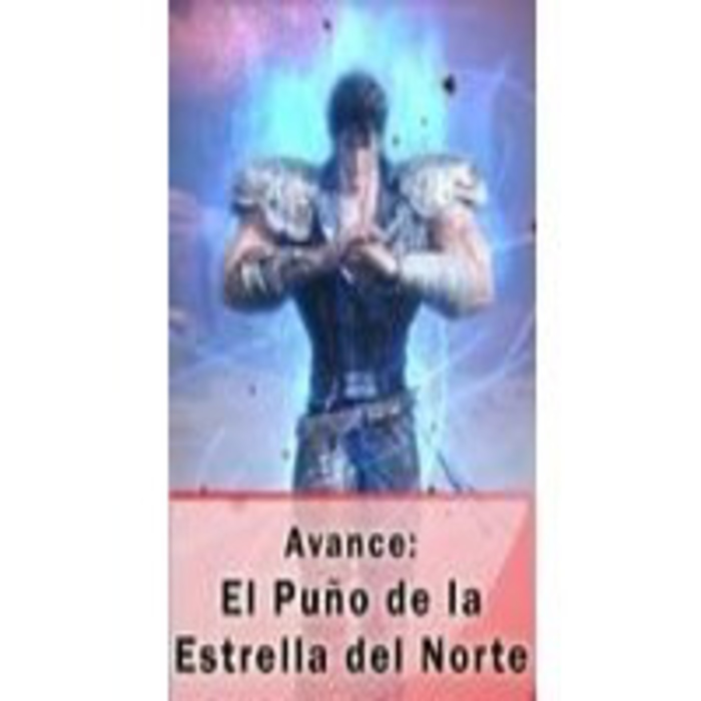 El Puño de la Estrella del Norte, el audio avance de HardGame2 episode artwork
