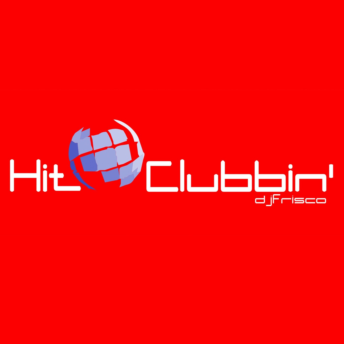 Hit Clubbin´ by Dj Frisco - nº 832 - 20.03.2021 episode artwork