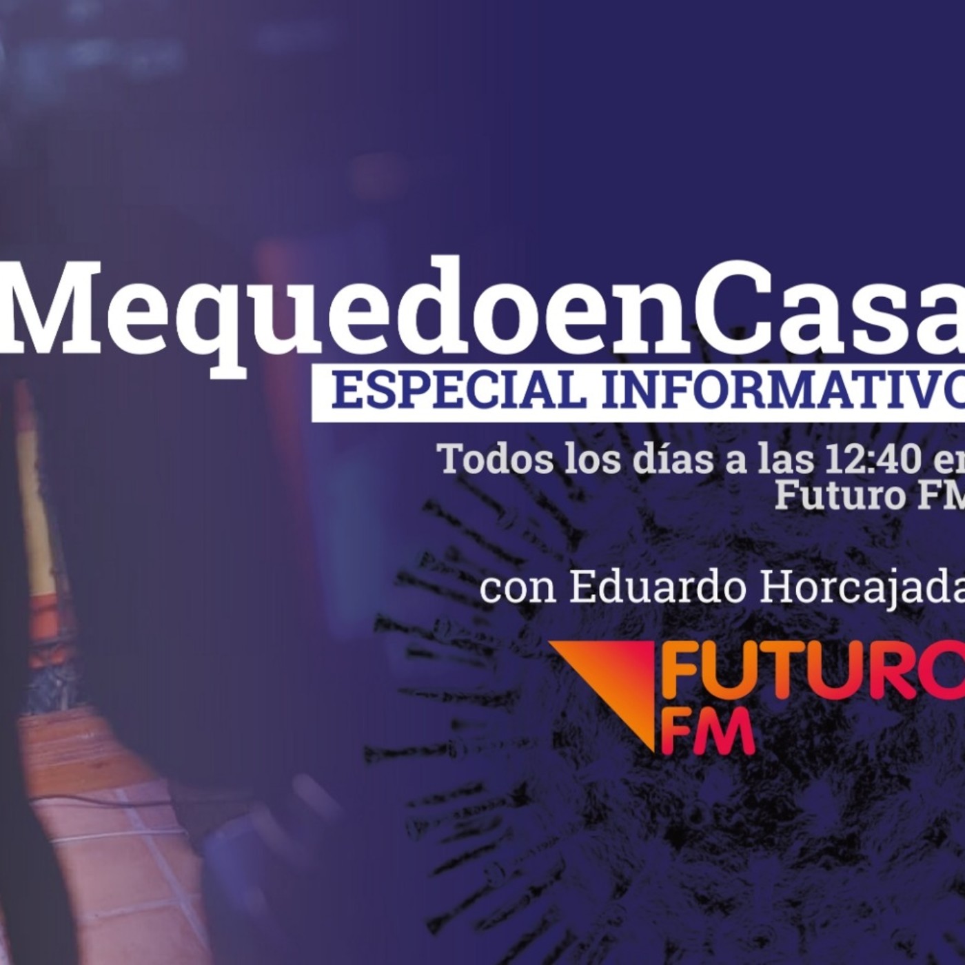 Especial informativo "Me quedo en casa" 24-03-2020 con Eduardo Horcajada episode artwork