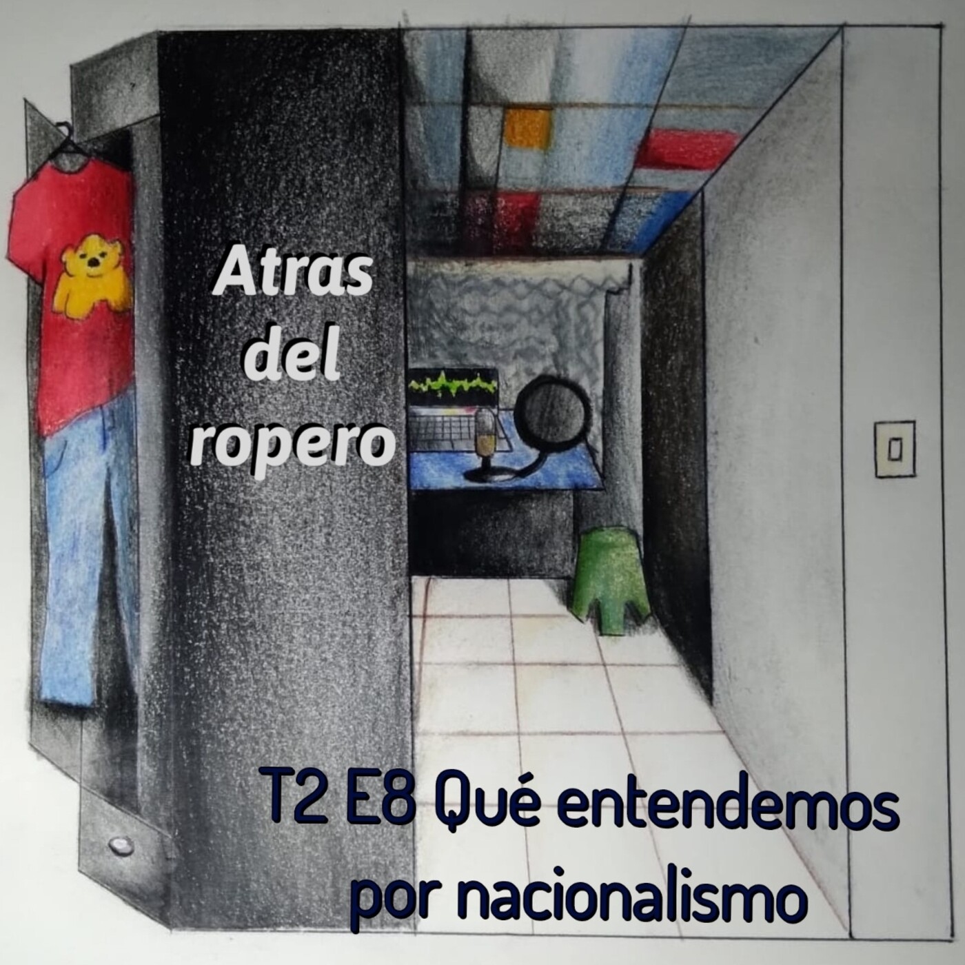 Atrás del ropero