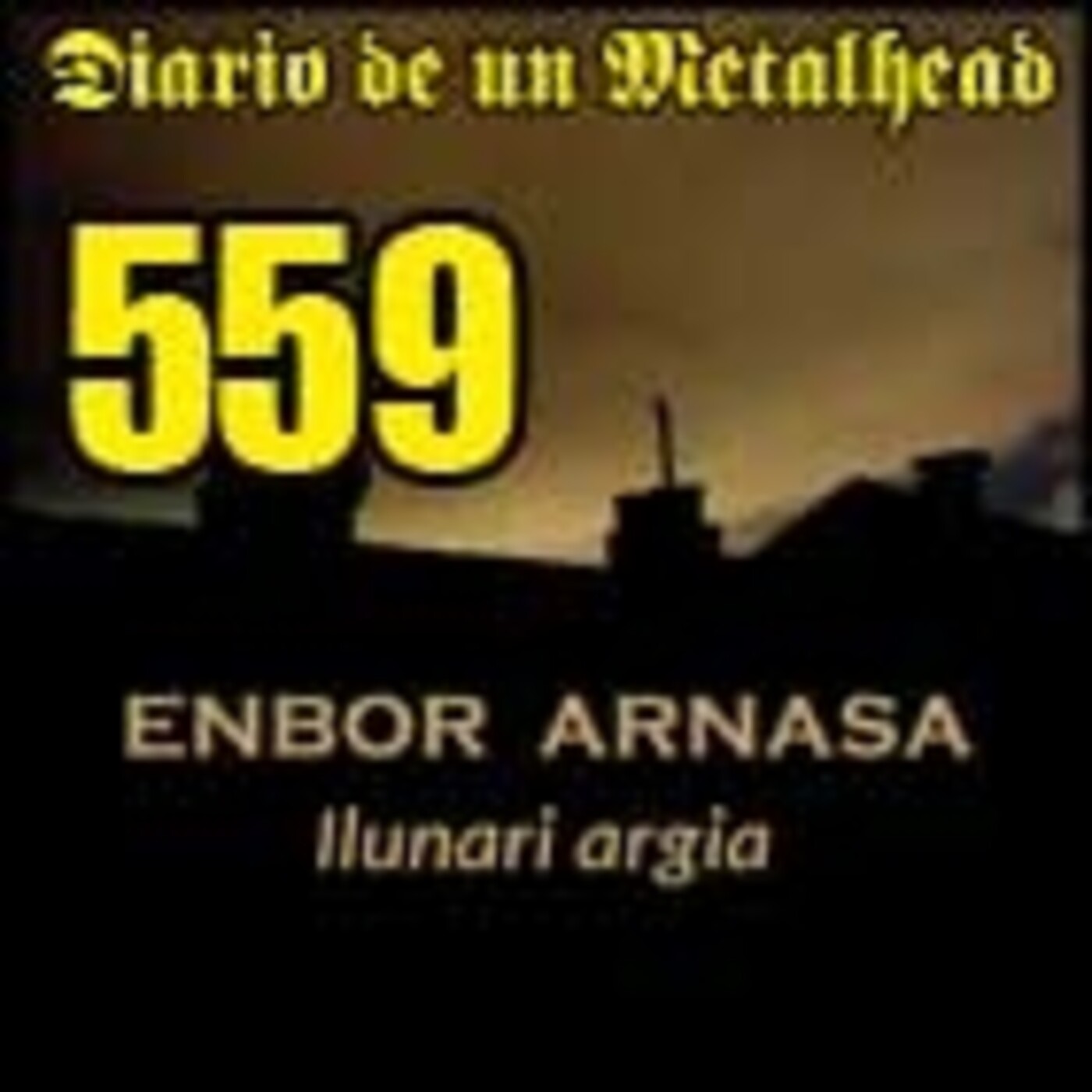 Diario de un Metalhead 559 ENBOR ARNASA episode artwork
