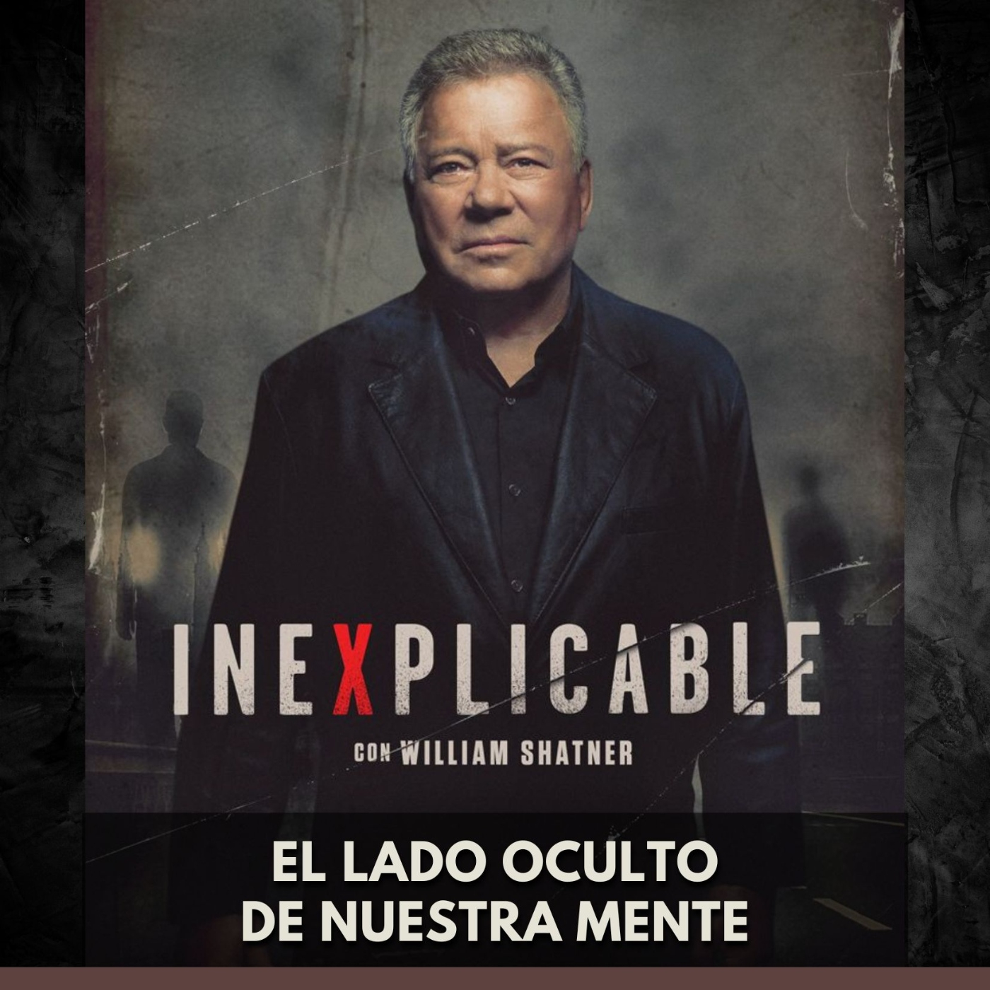 Inexplicable - El Lado Oculto de Nuestra Mente episode artwork